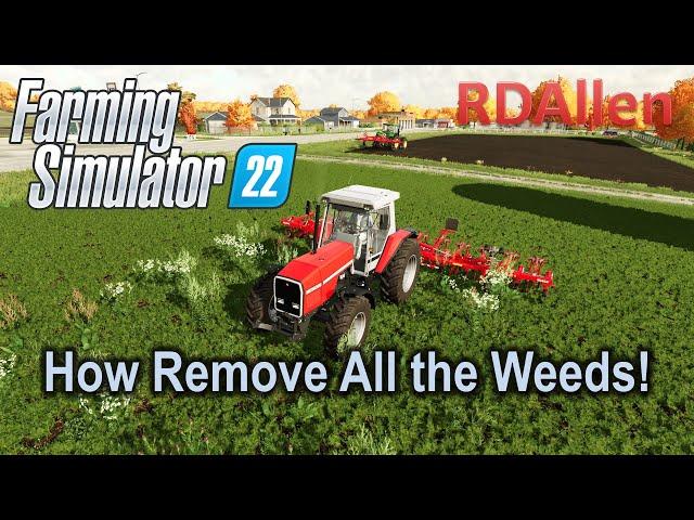 This Trick Will Remove All The Weeds With A Weeder In Farming Simulator 22