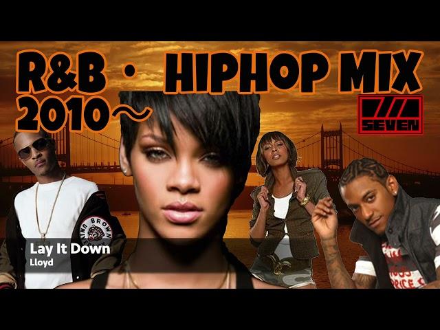 R&B,HIPHOP  MIX 2010~|  T.I.,Keri Hilson,Lloyd,T-Pain,Kelly Rowland...etc | Mixed by SEVEN