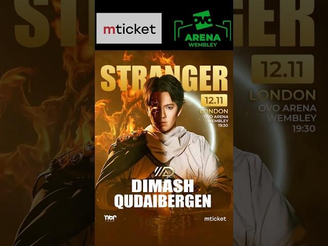 Dimash Qudaibergen concerts • Stranger Tour 2025 • London, November 12 •  mticket and ovoarena