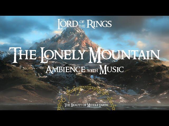 Lord Of The Rings | The Lonely Mountain | Ambience & Music | 3 Hours