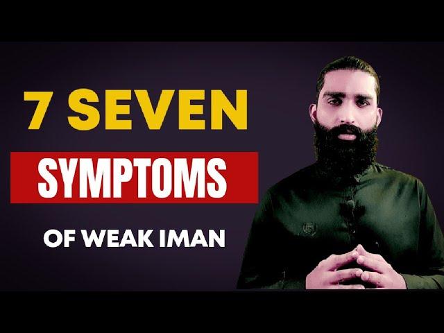 Seven symptoms of weak Iman in English | Mr Jawad