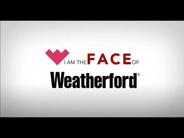 I am the Face of Weatherford