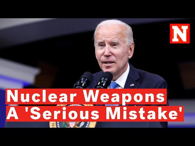 Biden Warns Russia Using Nuclear Weapons Would Be A 'Serious Mistake'