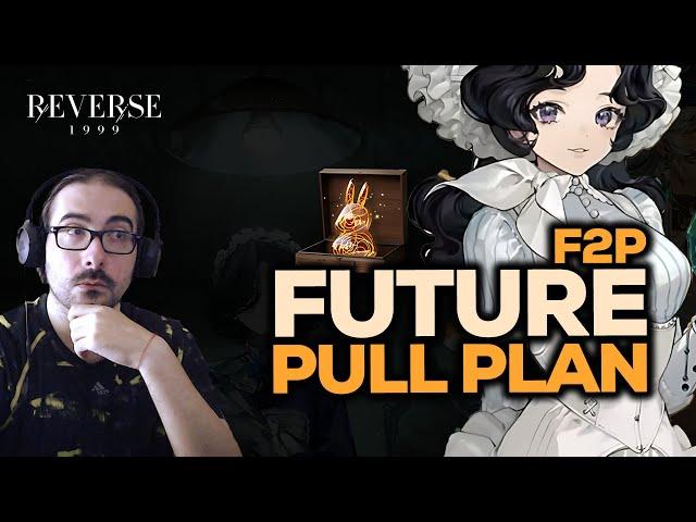 F2P PULL PLANS FOR THE FUTURE | Reversse: 1999 1.9 +