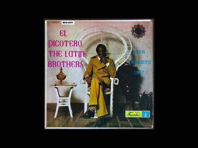 EL PICOTERO - THE LATIN BROTHERS