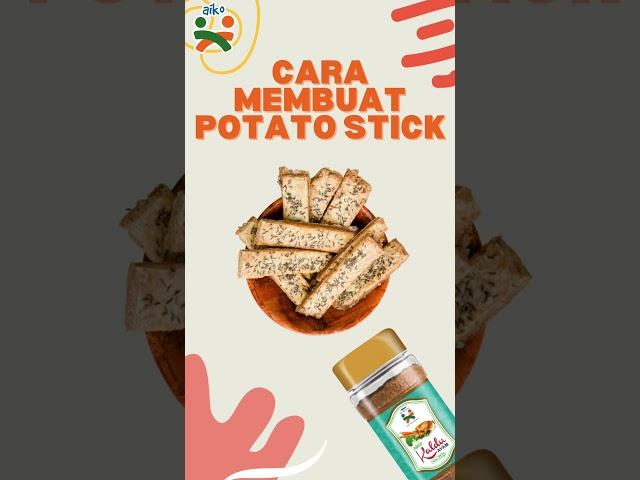 Cara membuat Potato Stick by AIKO FOOD INDONESIA