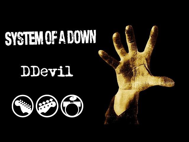 System Of A Down - DDevil (Instrumental) 