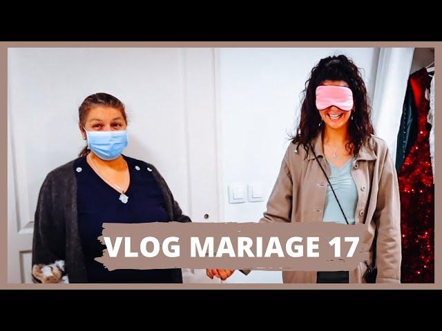 MA MERE DECOUVRE MA ROBE DE MARIEE EN DIRECT| #VLOGMARIAGE 17