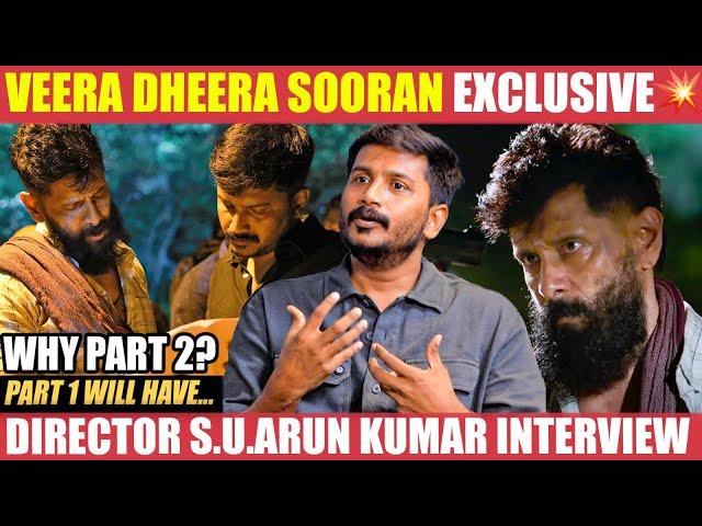 It's a film about Violence, Forgiveness, and Guilt! - S.U.Arun Kumar | Vikram | Veera Dheera Sooran