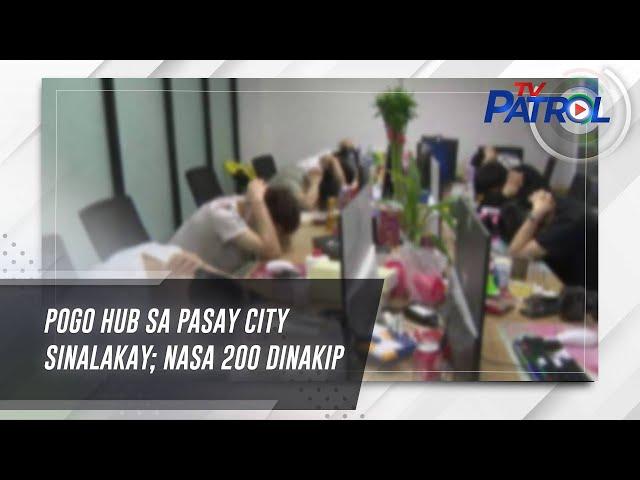 POGO hub sa Pasay City sinalakay; nasa 200 dinakip | TV Patrol