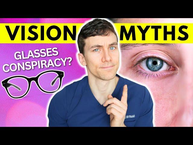 Do Glasses Make Your Eyes worse?! Eye doctor Debunks Top Vision Myths