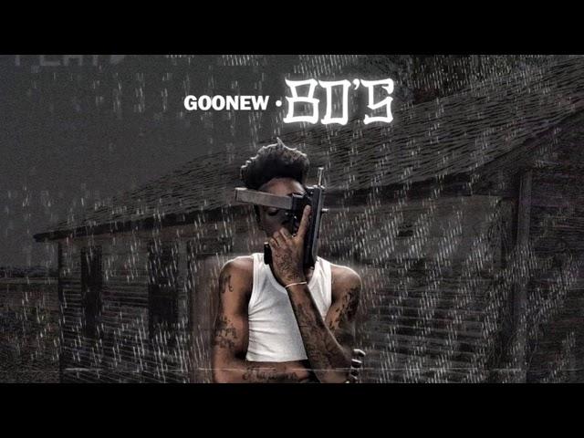 Goonew - 80's