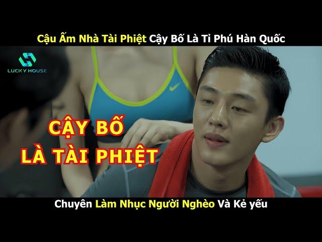[Review Phim] Cậu Ấm Nhà Tài Phiệt Chỉ Biết Dùng Tiền Của Bố Để Ăn Chơi Và Che Đậy Án Mạng