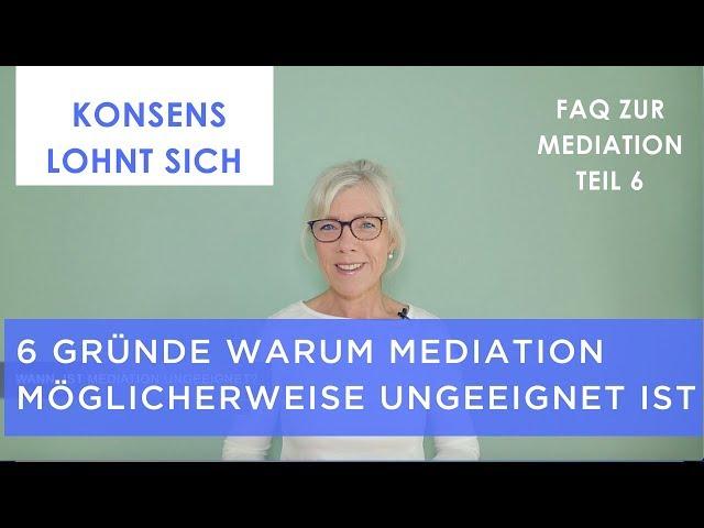 Mediation - 6 Gründe die GEGEN eine Mediation sprechen (Folge 6)