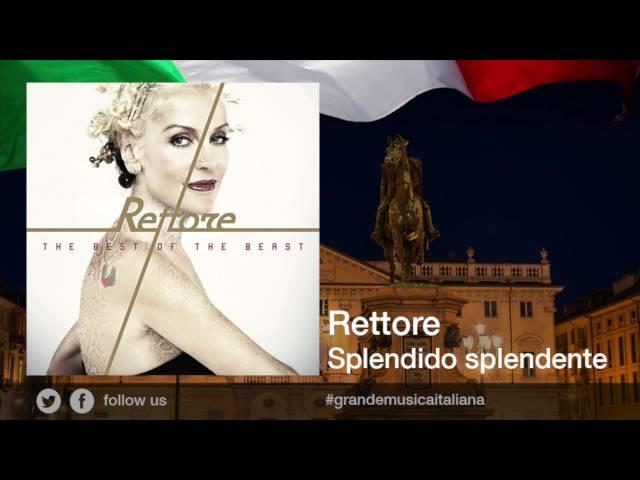 Rettore - Splendido splendente