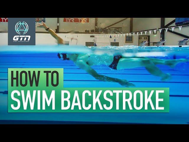 How To Swim Backstroke | Technique For Back Crawl Swimming