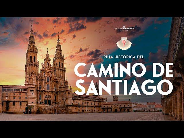 El CAMINO de SANTIAGO · Ruta Histórica