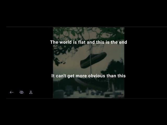 KennyHoopla - the world is flat and this is the edge// | lyrics provided by libremedia via Tidal