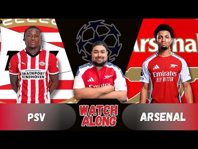 PSV Eindhoven vs Arsenal Live UCL Watch Along