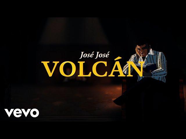 José José - Volcán (Revisitado [Lyric Video])