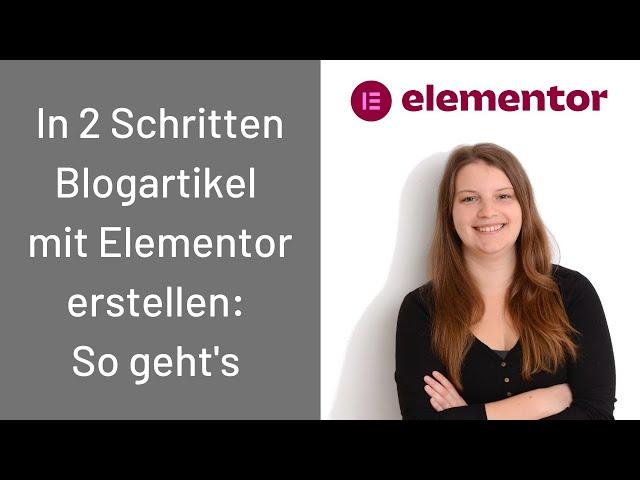 Blogartikel mit Elementor erstellen: So geht's