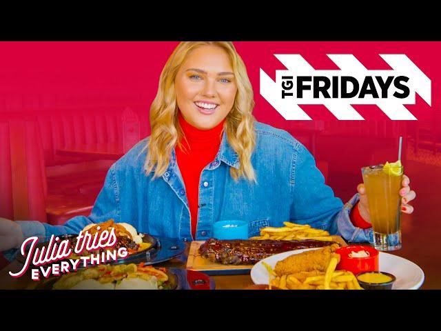 Julia Tries ALL Of The Most Popular Menu Items At TGI Fridays | Delish