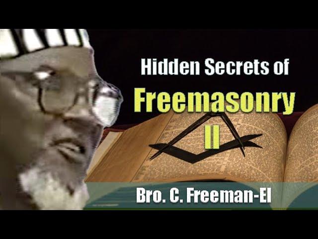 Bro C  Freeman El | Hidden Secrets of Freemasonry II (22July1995) ATL (Excerpt)