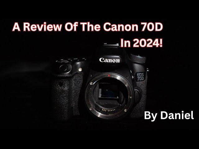 Shocking: Canon 70D - 2024 Review