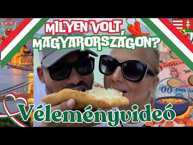 ILYEN VOLT MAGYARORSZÁGON! MI TETSZETT ÉS MI NEM? #élmény #benyomás #érzés #vélemény