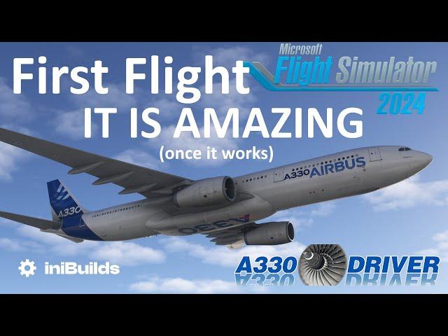 Microsoft Flight Simulator 2024 - Airbus A330 FIRST FLIGHT | Real A330 Pilot