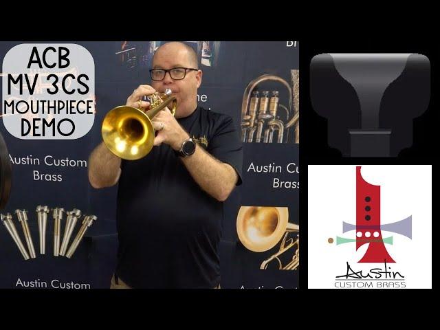 ACB MV 3CS Mouthpiece Demo - A Combo of Some of Our Most Popular Trumpet Mouthpiece Elements