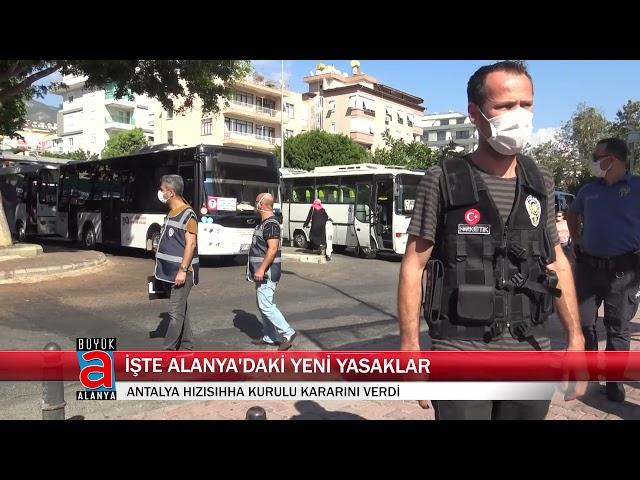 İŞTE ALANYA'DAKİ YENİ YASAKLAR