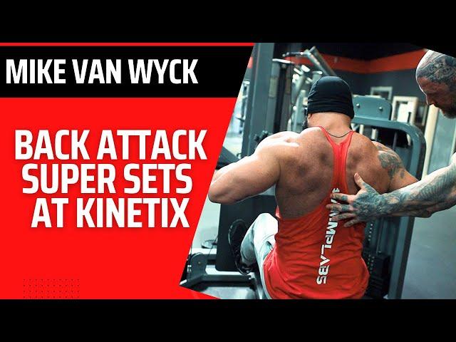 Back Super Sets with mike van wyck