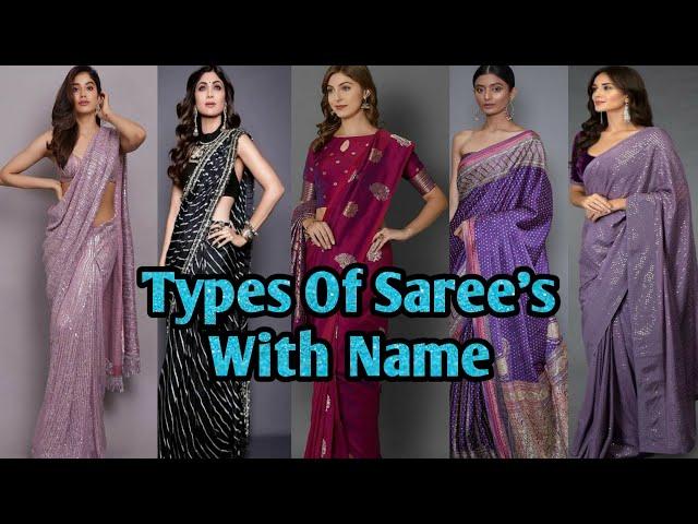 24 Different types of Saree's In india & their Name | Fashinable & Traditinal Saree's