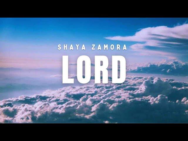 Lord - Shaya Samora