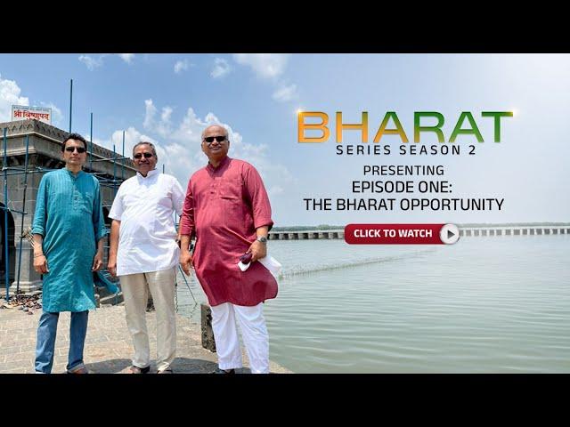 Bharat Series 2 Episode 1: The Bharat Opportunity