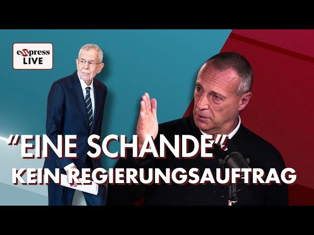 "ES IST WIRKLICH EINE SCHANDE" Van der Bellen erteilt keinen Regierungsauftrag