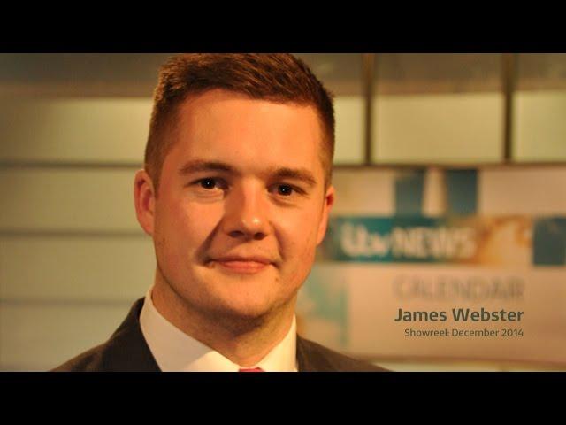 James Webster Showreel: December 2014