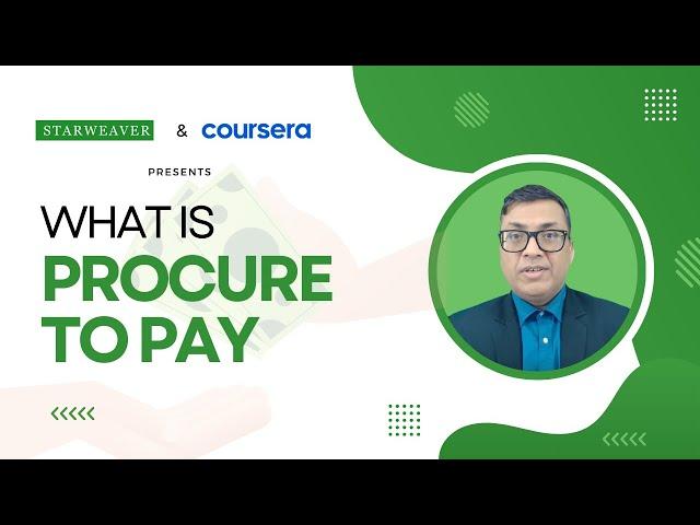 Procure to Pay: Transform Your Strategy with Manish Gupta | @coursera