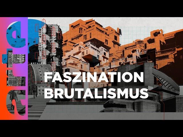 Brutalistische Betonklötze | Schrecklich schöne Bausünden | ARTE