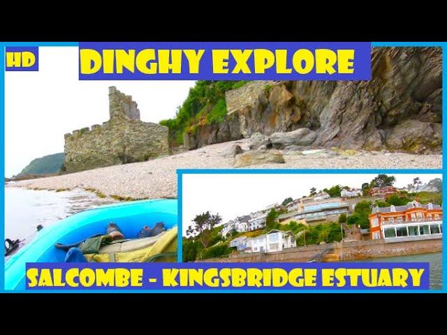 Dinghy Explore Salcombe Estuary North Sand/ Pound Stone/ Fort Charles EP1