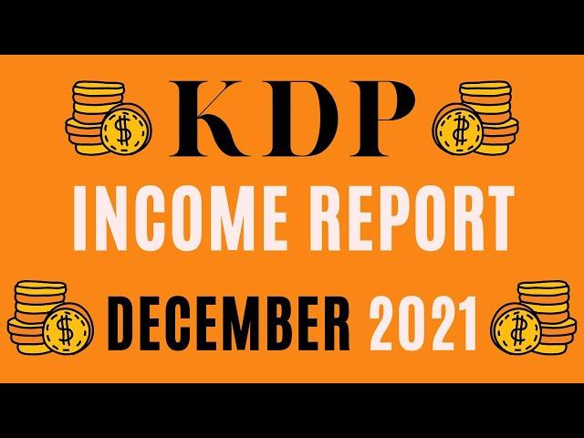 My KDP Income Report For December 2021:  Amazon KDP Low & No Content Book Publishing