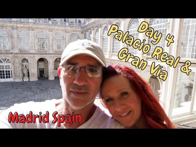 Madrid Spain Part 3, The Royal Palace, La Plaza del Callao & Gran Via