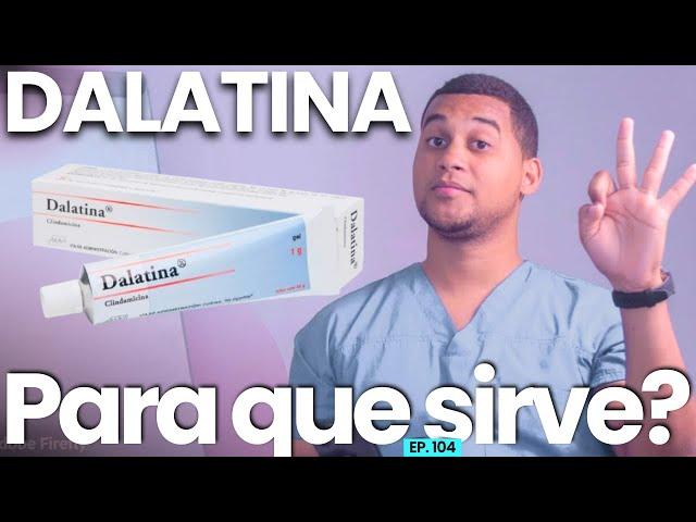 DALATINA PARA QUE SIRVE | 3 COSAS