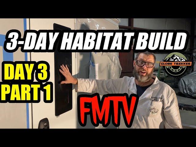 FMTV HABITAT Build Day 3 part 1 #184