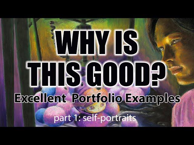 Why Is This Good? Accepted Art Portfolio Examples & WHY they're Good part1 Excellent Self-Portraits