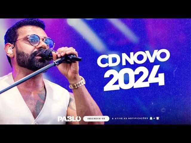 PABLO - AO VIVO 2024 - REPERTÓRIO NOVO