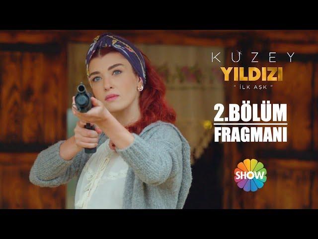 Kuzey Yıldızı İlk Aşk 2. Bölüm Fragmanı