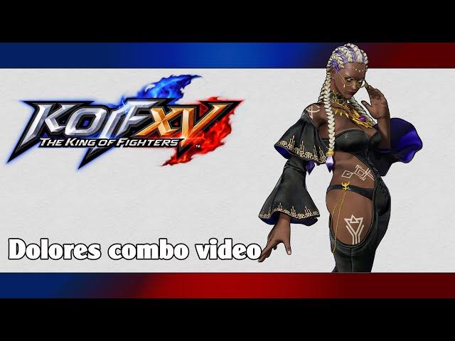 KoF XV: Dolores combo video (season 2)