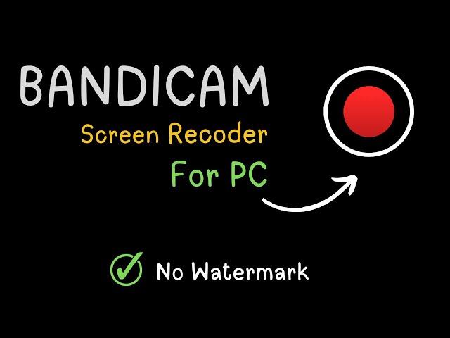 Bandicam Screen Recoder for pc | PREACTIVATED  | Mediafire | No Watermark